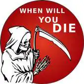 Free play online Death Prediction: when will i die APK Free play online Death Prediction: when will i die APK