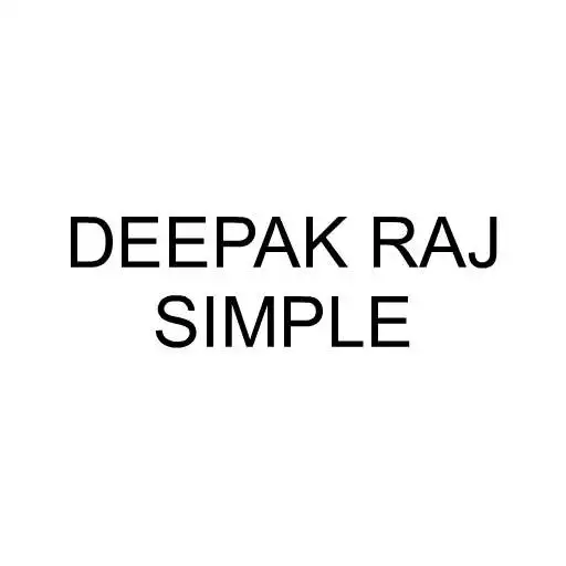 Play DEEPAK RAJ SIMPLE APK