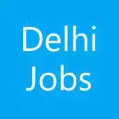 Free play online Delhi Jobs - India APK