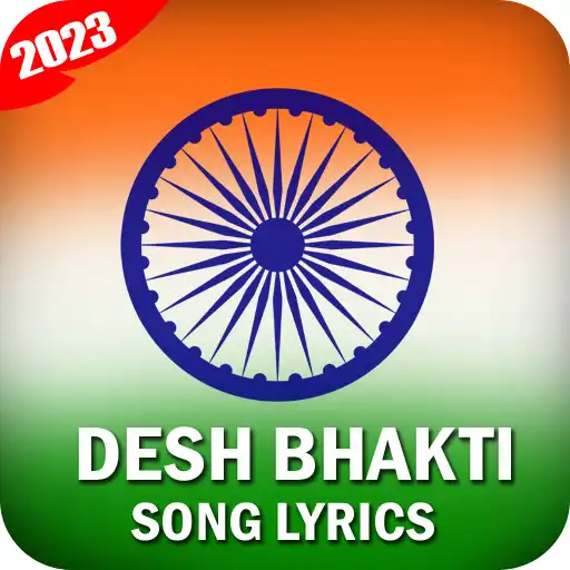 Play Desh Bhakti Song Lyrics 2023 APK