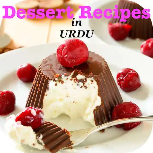 Run free android online Dessert Recipes in Urdu APK Run free android online Dessert Recipes in Urdu APK