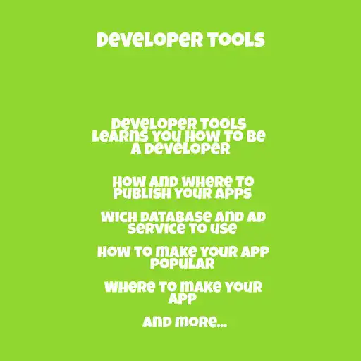 Play Developer tools (learn how to make apps) as an online game Developer tools (learn how to make apps) with UptoPlay