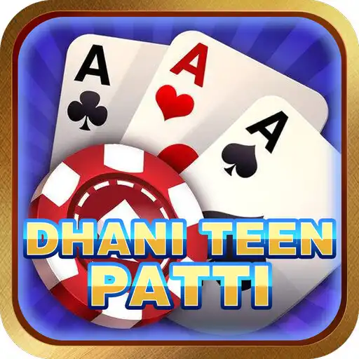 Play Dhani Teen Patti - Rummy Teen Patti Go APK Play Dhani Teen Patti - Rummy Teen Patti Go APK