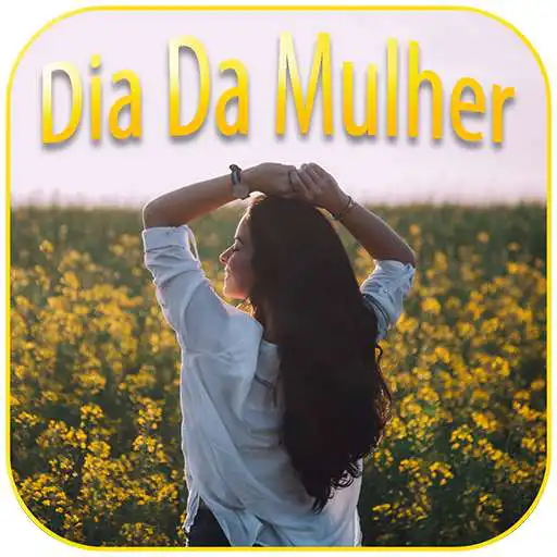 Play Dia Da Mulher 2022 APK
