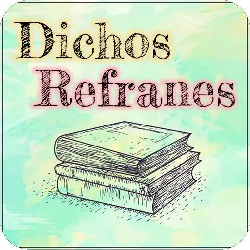 Free play online Dichos y Refranes APK Free play online Dichos y Refranes APK