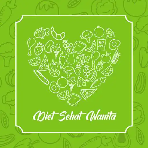 Play Diet Sehat Wanita APK Play Diet Sehat Wanita APK