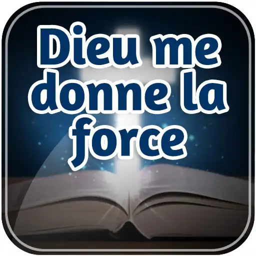 Play Dieu me donne la force APK