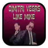 Free play online DIMITRI VEGAS - LIKE MIKE MUSIC APK