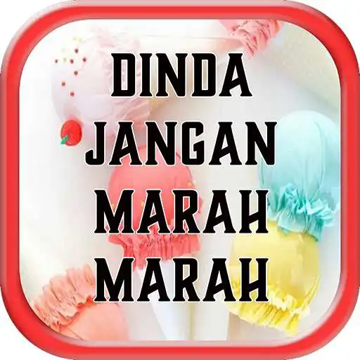 Play Dinda Jangan Marah Marah APK