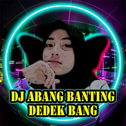 Play Dj Abang Banting Dedek Bang APK Play Dj Abang Banting Dedek Bang APK