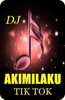 Play Dj AKIMILAKU - TIK TOK Remix Play Dj AKIMILAKU - TIK TOK Remix