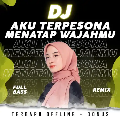 Play DJ Aku Terpesona Menatap Wajah APK