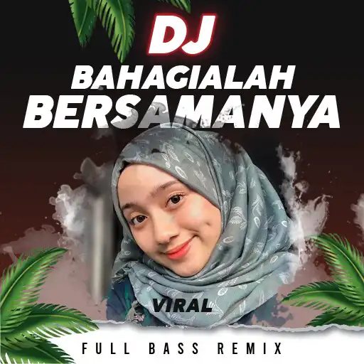 Play DJ Bahagialah Bersamanya Viral APK Play DJ Bahagialah Bersamanya Viral APK