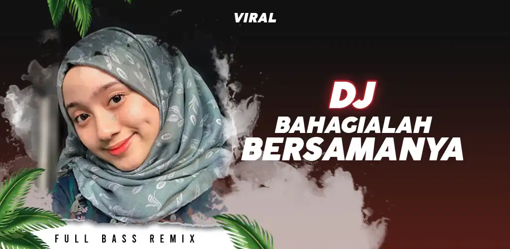 Play DJ Bahagialah Bersamanya Viral  and enjoy DJ Bahagialah Bersamanya Viral with UptoPlay