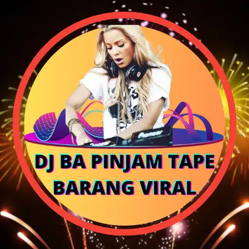Play Dj Ba Pinjam Tape Barang Viral APK