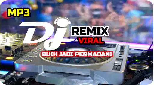Play DJ Buih Jadi Permadani Remix Offline  and enjoy DJ Buih Jadi Permadani Remix Offline with UptoPlay