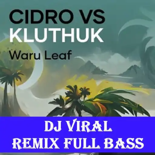 Play DJ CIDRO VS KLUTHUK: Waru Leaf APK