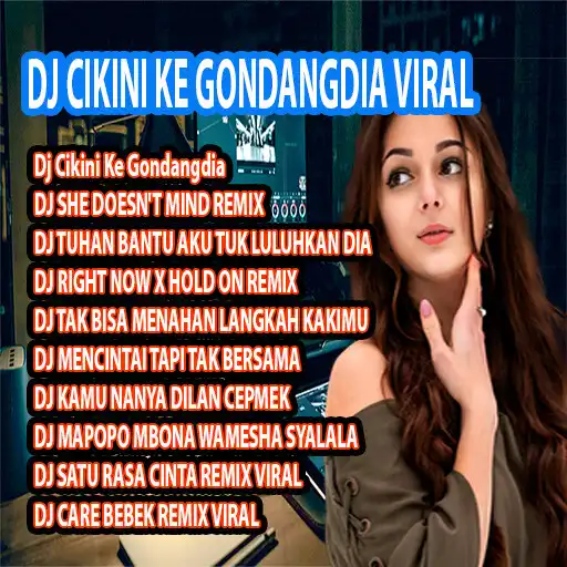 Play DJ CIKINI KE GONDANGDIA VIRAL APK