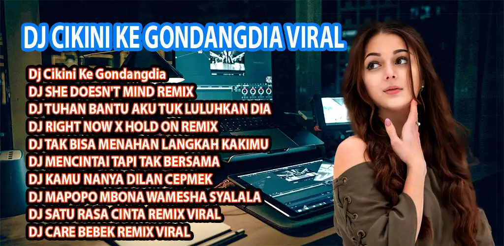 Play DJ CIKINI KE GONDANGDIA VIRAL  and enjoy DJ CIKINI KE GONDANGDIA VIRAL with UptoPlay