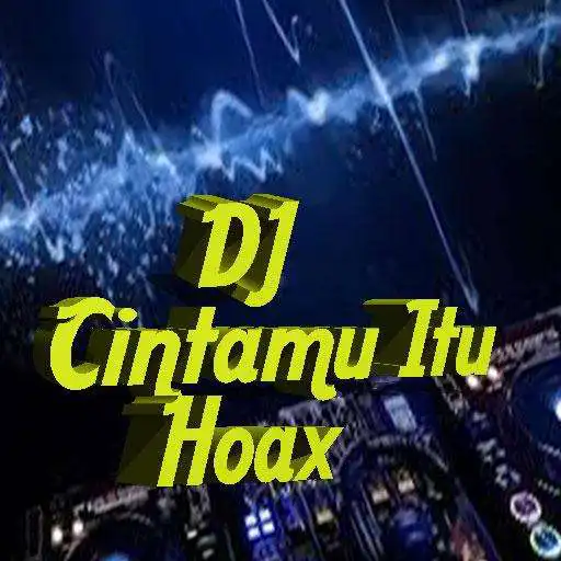 Play Dj Cintamu Itu Hoax Offlinee APK Play Dj Cintamu Itu Hoax Offlinee APK