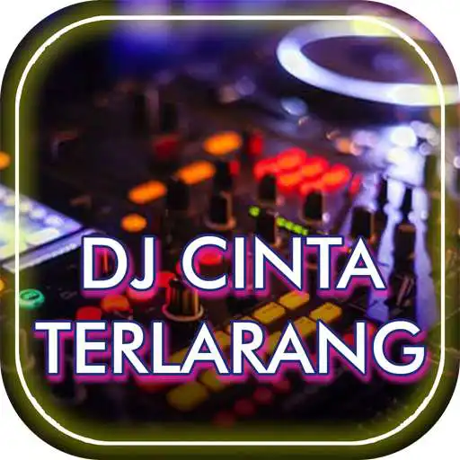 Play DJ Cinta Terlarang Kubilang Kepadamu Viral Terbaru APK