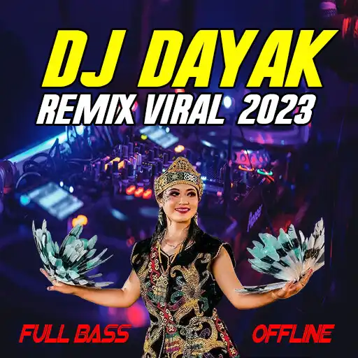Play DJ Dayak Terbaru 2023 Offline APK Play DJ Dayak Terbaru 2023 Offline APK