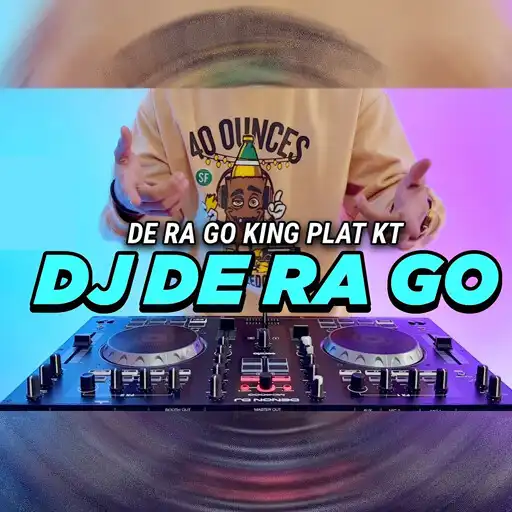 Play DJ DeRaGo Plat Kt Offline APK