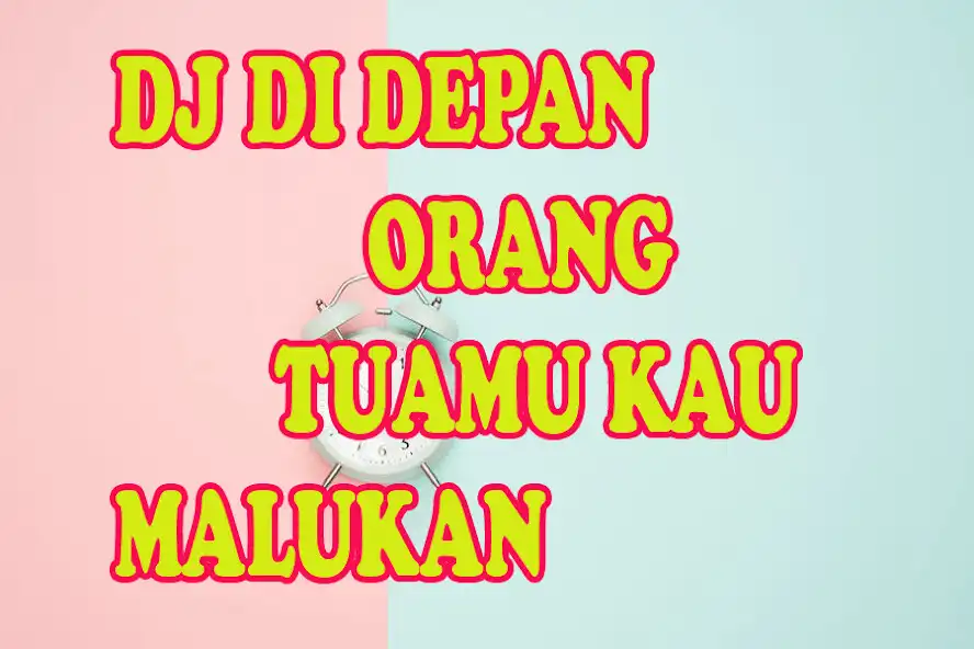 Play DJ DI DEPAN ORANG TUAMU KAU MALUKAN Diriku  and enjoy DJ DI DEPAN ORANG TUAMU KAU MALUKAN Diriku with UptoPlay