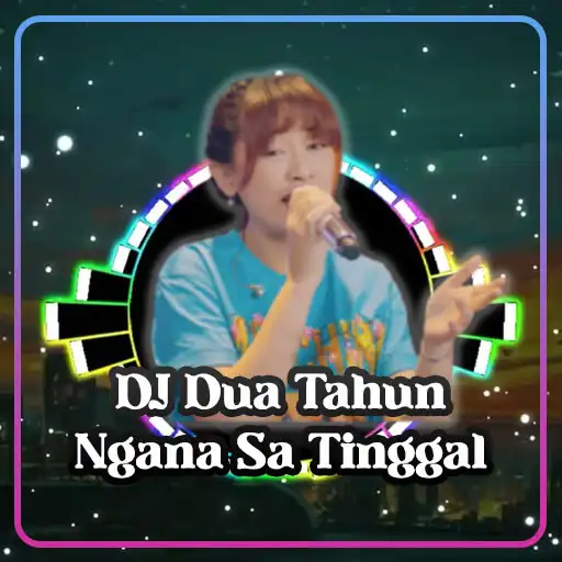 Play DJ Dua Tahun Ngana Sa Tinggal APK