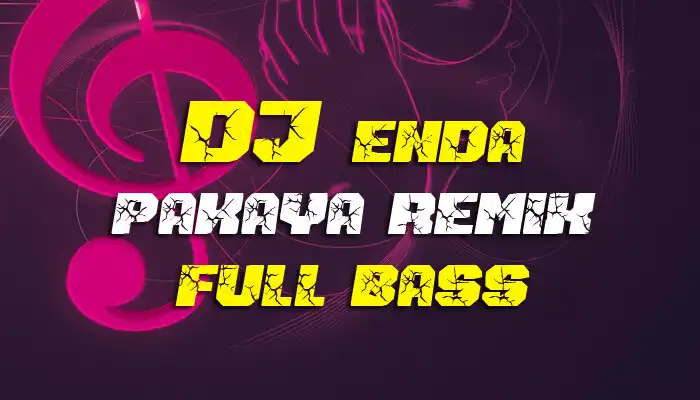 Play DJ Enda Pakaya Full Remix  and enjoy DJ Enda Pakaya Full Remix with UptoPlay