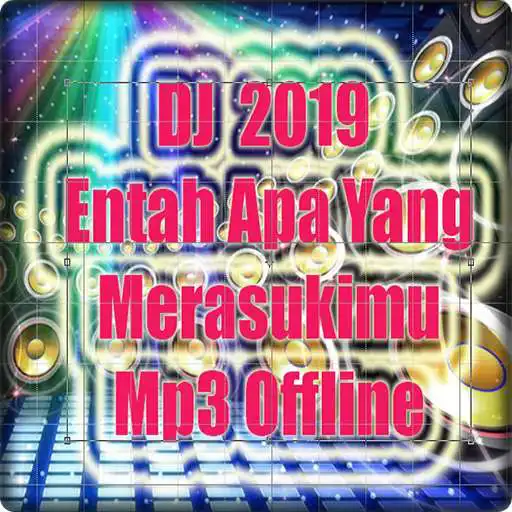 Play DJ Entah Apa Yang Merasukimu Remix 2019 APK
