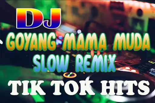 Play DJ Goyang Mama Muda Slow Remix as an online game DJ Goyang Mama Muda Slow Remix with UptoPlay