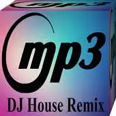Free play online DJ House Remix Mp3 APK