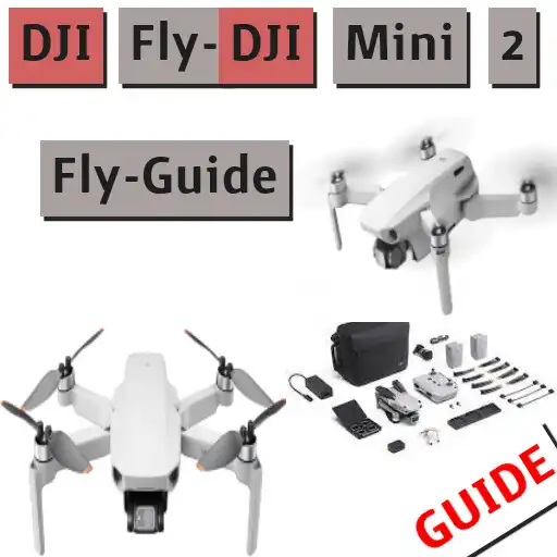 Play DJI Fly-DJI Mini 2 Fly-Guide APK Play DJI Fly-DJI Mini 2 Fly-Guide APK