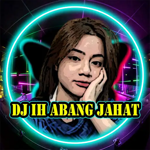Play Dj Ih Abang Jahat APK Play Dj Ih Abang Jahat APK