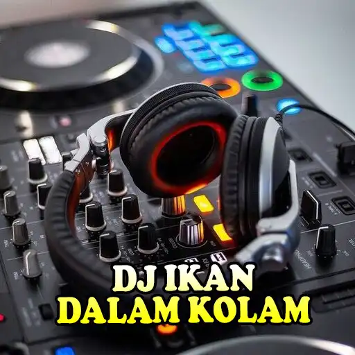 Play DJ Ikan Dalam Kolam APK