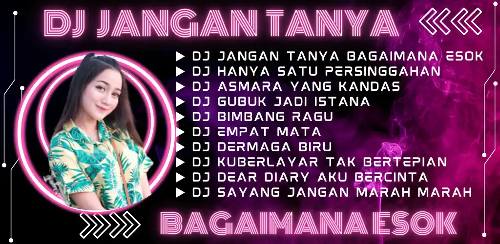 Play DJ Jangan Tanya Bagaimana Esok  and enjoy DJ Jangan Tanya Bagaimana Esok with UptoPlay