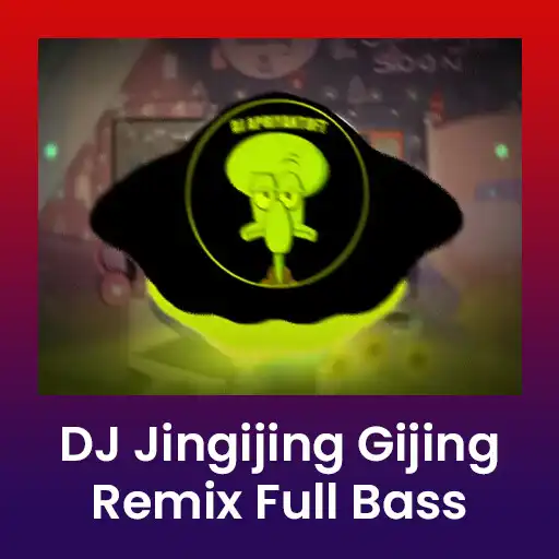 Play DJ Jingijing Gijing Remix Mp3 APK Play DJ Jingijing Gijing Remix Mp3 APK