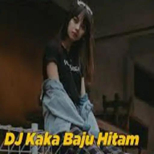 Play Dj Kaka Baju Hitam Bento APK