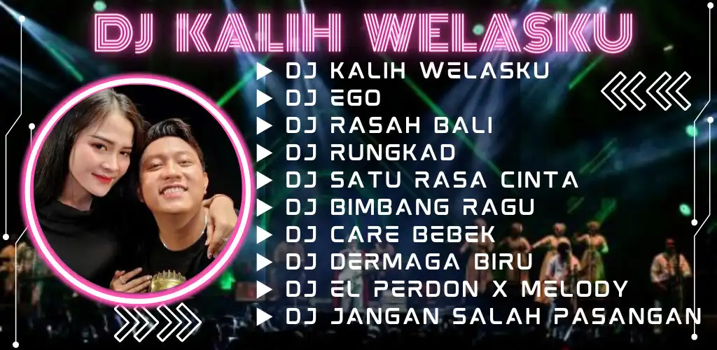 Play DJ Kalih Welasku Album Offline  and enjoy DJ Kalih Welasku Album Offline with UptoPlay