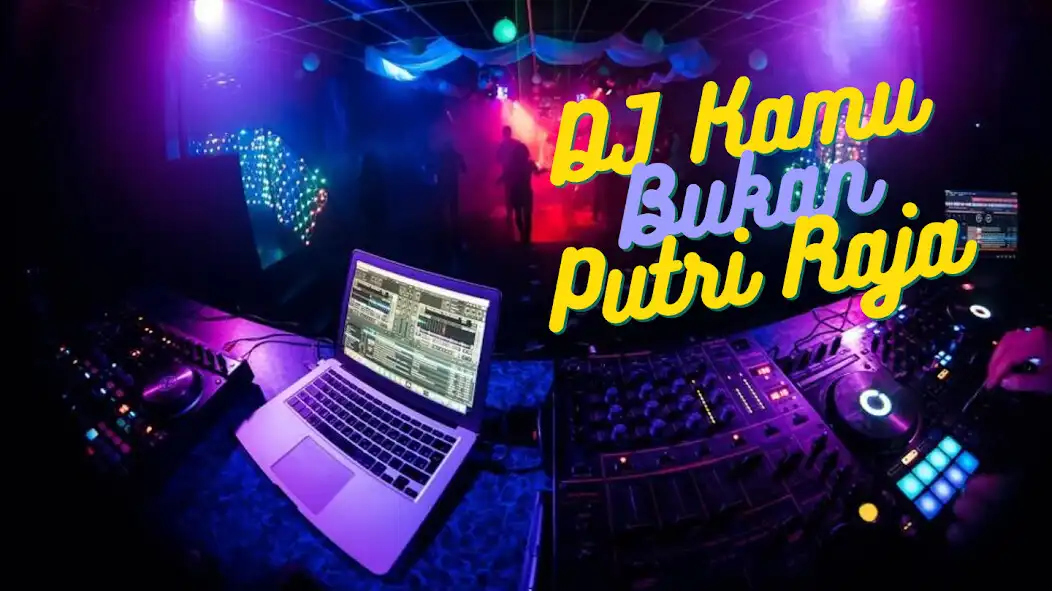 Play DJ Kamu Bukan Putri Raja free as an online game DJ Kamu Bukan Putri Raja free with UptoPlay