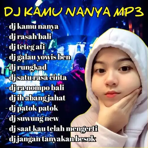 Play Dj Kamu Nanya - Cepmek Mp3 APK