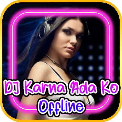 Play DJ Karna ada ko offline APK