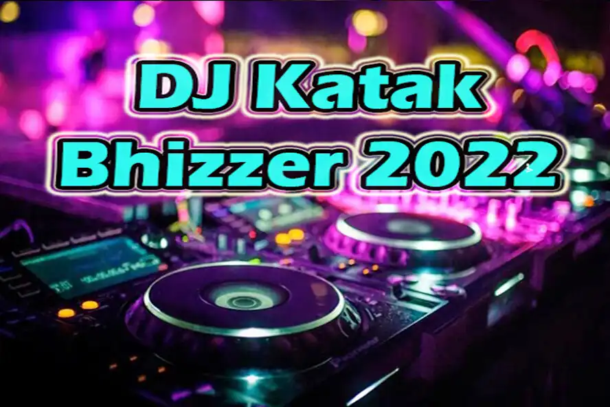 Play DJ Katak Bhizzer 2022 as an online game DJ Katak Bhizzer 2022 with UptoPlay