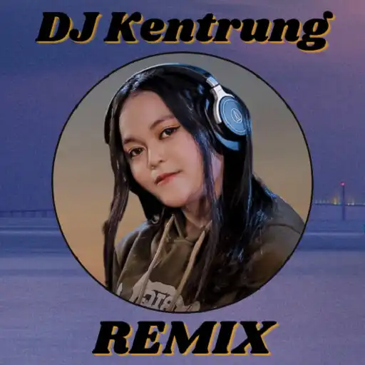 Play DJ Kentrung Kalia Siska Remix APK Play DJ Kentrung Kalia Siska Remix APK