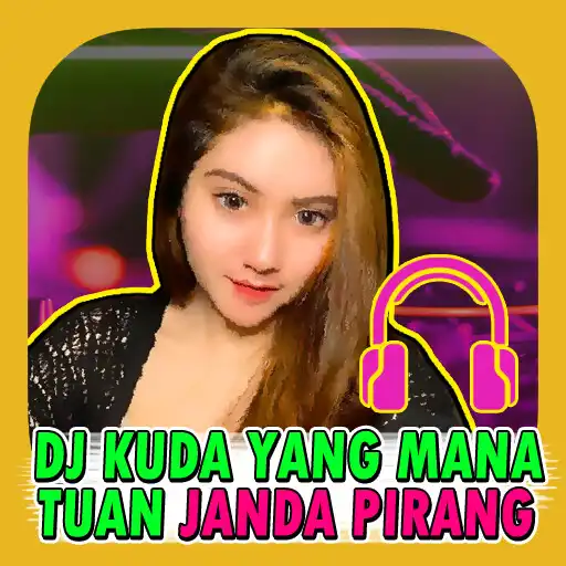 Play DJ Kuda Yang Mana Janda Viral APK Play DJ Kuda Yang Mana Janda Viral APK
