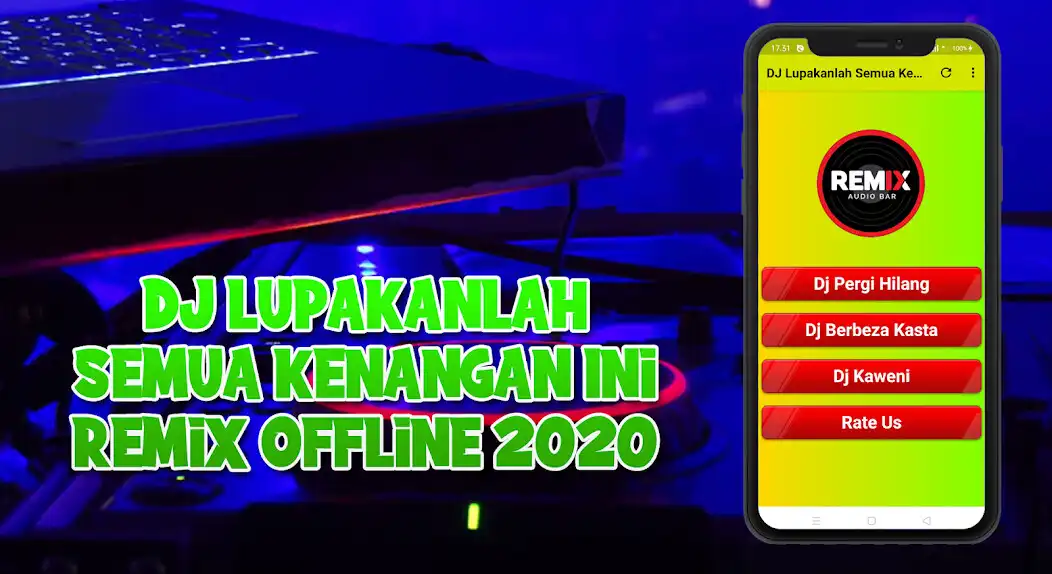 Play DJ Lupakanlah Semua Kenangan Ini Remix Offline  and enjoy DJ Lupakanlah Semua Kenangan Ini Remix Offline with UptoPlay