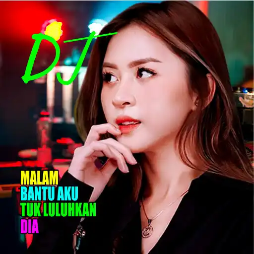 Play Dj Malam bantu aku remix APK