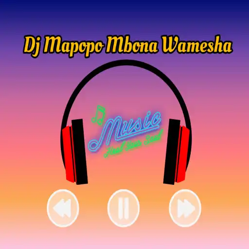 Play DJ Mapopo mbona Syalala Remix APK