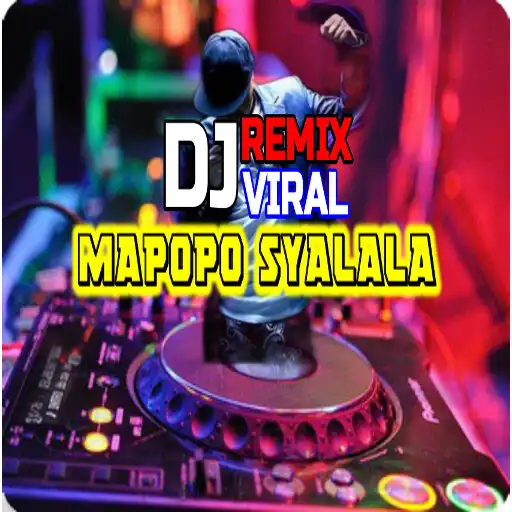 Play DJ Mapopo Syalala Viral APK Play DJ Mapopo Syalala Viral APK